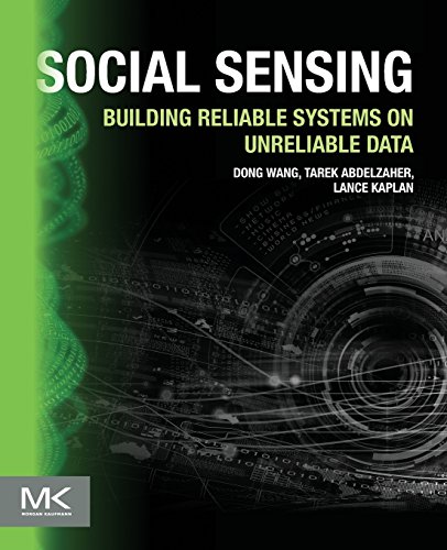 Stock image for Social Sensing: Building Reliable Systems on Unreliable Data for sale by Chiron Media