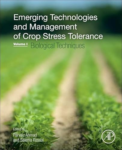 Stock image for Emerging Technologies and Management of Crop Stress Tolerance: Volume 1-Biological Techniques for sale by HPB-Red