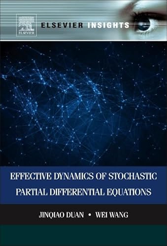 Beispielbild fr Effective Dynamics of Stochastic Partial Differential Equations (Elsevier Insights) zum Verkauf von Ria Christie Collections