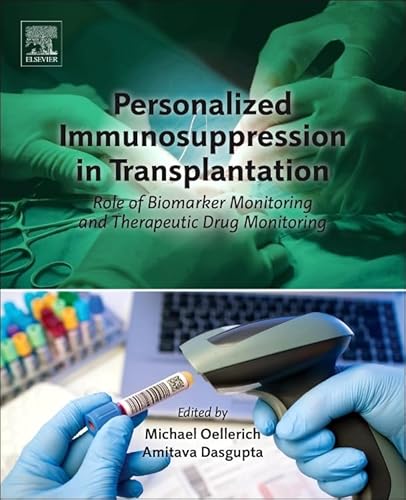 9780128008850: Personalized Immunosuppression in Transplantation: Role of Biomarker Monitoring and Therapeutic Drug Monitoring