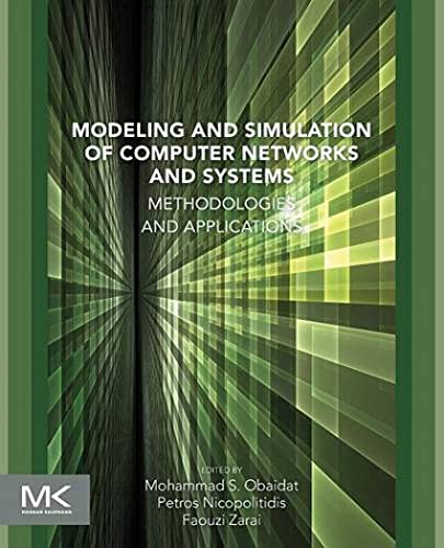 Beispielbild fr Modeling and Simulation of Computer Networks and Systems: Methodologies and Applications zum Verkauf von BooksRun