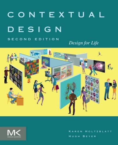 Beispielbild fr Contextual Design: Design for Life zum Verkauf von ThriftBooks-Atlanta