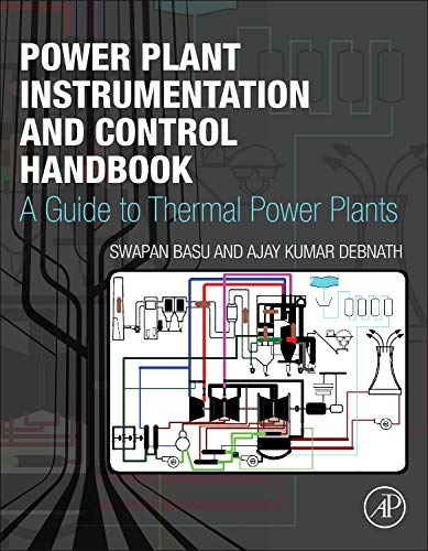 Stock image for Power Plant Instrumentation and Control Handbook: A Guide to Thermal Power Plants for sale by Chiron Media