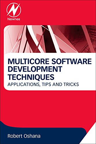 Imagen de archivo de Multicore Software Development Techniques: Applications, Tips, and Tricks (Newnes Pocket Books) a la venta por Brook Bookstore On Demand