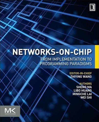 9780128009796: Networks-On-Chip: From Implementations to Programming Paradigms