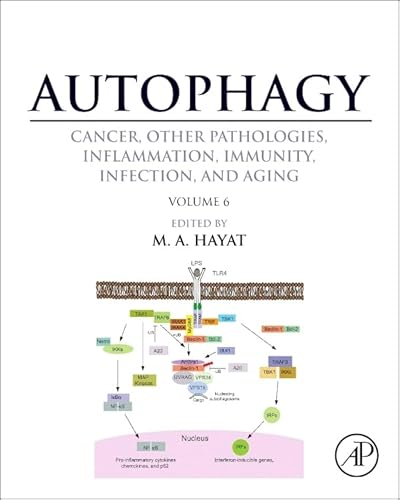 9780128010327: Autophagy: Cancer, Other Pathologies, Inflammation, Immunity, Infection, and Aging: Volume 6- Regulation of Autophagy and Selective Autophagy