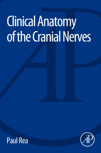 9780128011874: Clinical Anatomy of the Cranial Nerves