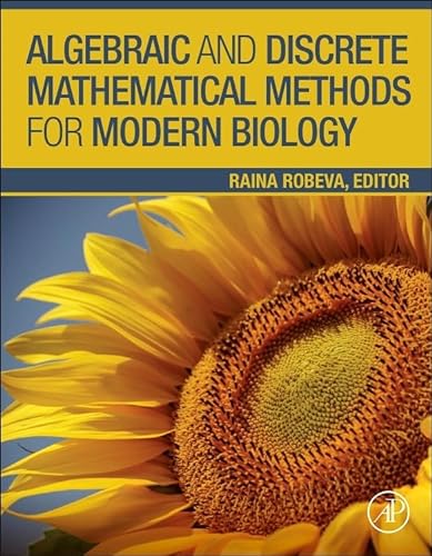 9780128012130: Algebraic and Discrete Mathematical Methods for Modern Biology