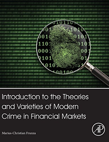 Stock image for Introduction to the Theories and Varieties of Modern Crime in Financial Markets: Forensic Statistics and Case Studies for sale by Chiron Media