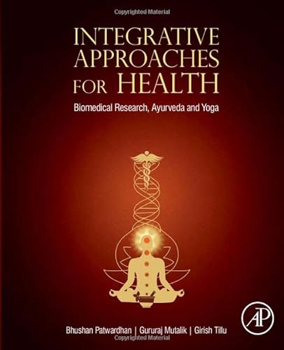Beispielbild fr Integrative Approaches for Health: Biomedical Research, Ayurveda and Yoga zum Verkauf von Books Unplugged