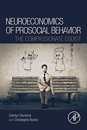 Stock image for Neuroeconomics of Prosocial Behavior: The Compassionate Egoist for sale by Chiron Media