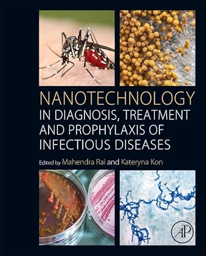 Stock image for Nanotechnology in Diagnosis, Treatment and Prophylaxis of Infectious Diseases for sale by Brook Bookstore On Demand