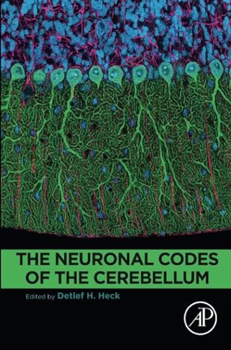 9780128013861: The Neuronal Codes of the Cerebellum