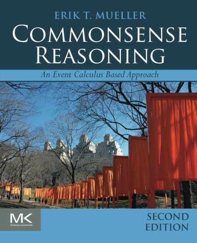 9780128014165: Commonsense Reasoning: An Event Calculus Based Approach