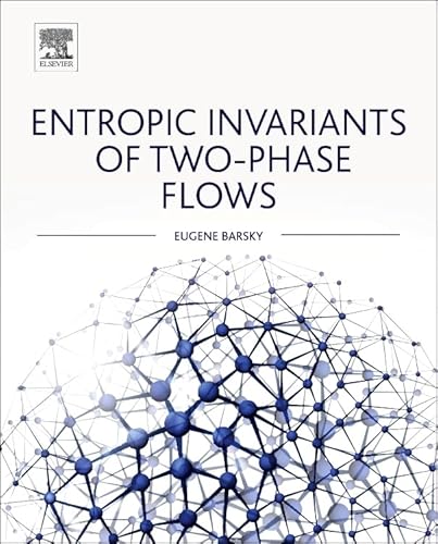 Imagen de archivo de Entropic Invariants of Two-Phase Flows a la venta por Chiron Media