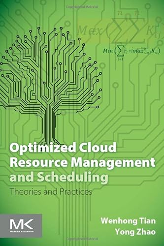 Beispielbild fr Optimized Cloud Resource Management and Scheduling: Theories and Practices zum Verkauf von Blackwell's