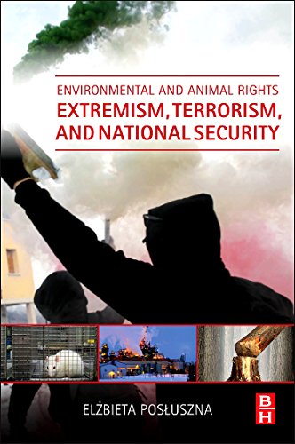 9780128014783: Environmental and Animal Rights Extremism, Terrorism, and National Security