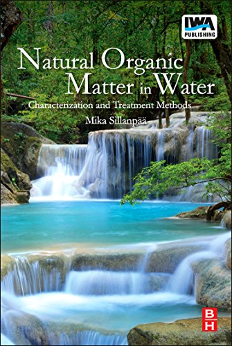 9780128015032: Natural Organic Matter in Water: Characterization and Treatment Methods