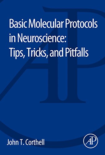 9780128015278: Basic Molecular Protocols in Neuroscience: Tips, Tricks, and Pitfalls
