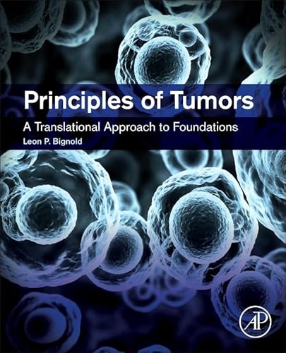 9780128015650: Principles of Tumors
