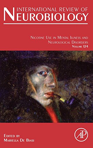 9780128015834: Nicotine Use in Mental Illness and Neurological Disorders: Volume 124 (International Review of Neurobiology, Volume 124)