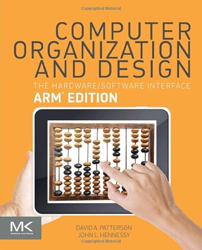 Beispielbild fr Computer Organization and Design ARM Edition: The Hardware Software Interface (The Morgan Kaufmann Series in Computer Architecture and Design) zum Verkauf von HPB-Red