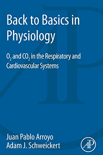 9780128017685: Back to Basics in Physiology: O2 and CO2 in the Respiratory and Cardiovascular Systems