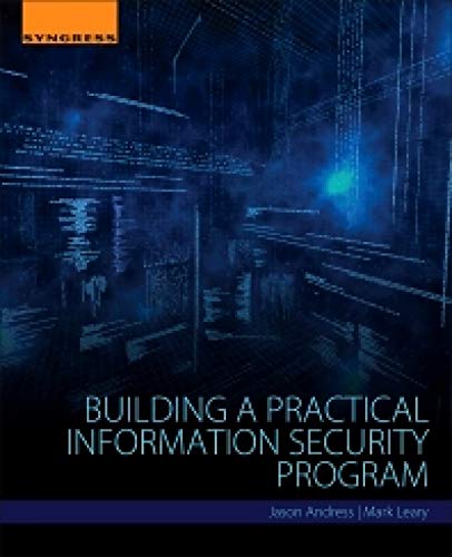 Imagen de archivo de Building a Practical Information Security Program a la venta por Byrd Books