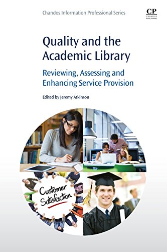 9780128021057: Quality and the Academic Library: Reviewing, Assessing and Enhancing Service Provision