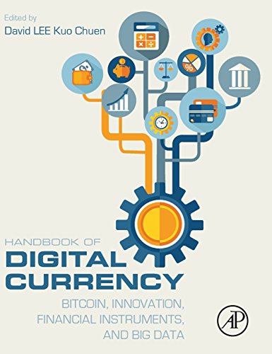 9780128021170: Handbook of Digital Currency: Bitcoin, Innovation, Financial Instruments, and Big Data