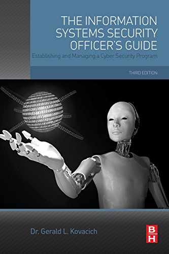 Stock image for The Information Systems Security Officer's Guide: Establishing and Managing a Cyber Security Program for sale by GF Books, Inc.