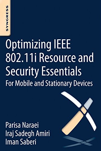 Stock image for Optimizing IEEE 802.11i Resource and Security Essentials: For Mobile and Stationary Devices for sale by Brook Bookstore On Demand