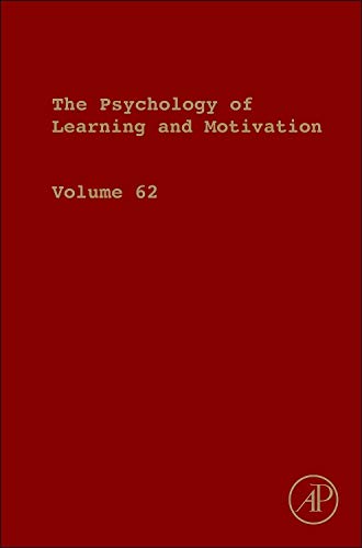 9780128022733: Psychology of Learning and Motivation: Volume 62