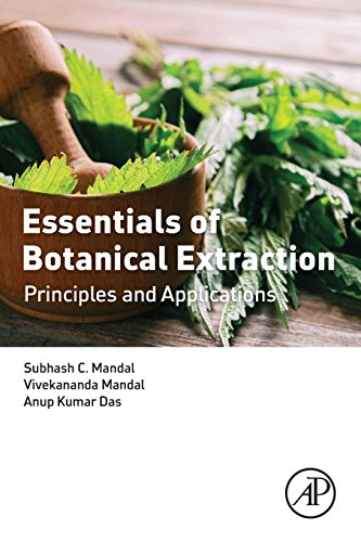 Stock image for Essentials of Botanical Extraction: Principles and Applications for sale by ThriftBooks-Dallas