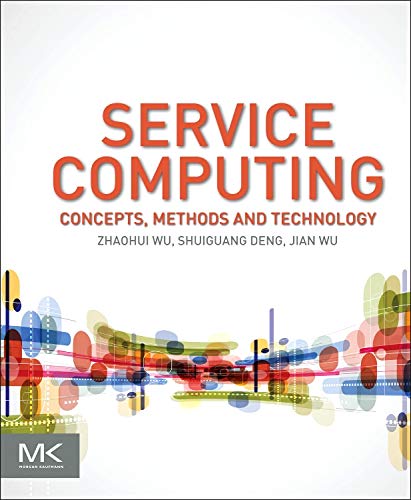 9780128023303: Service Computing: Concept, Method and Technology