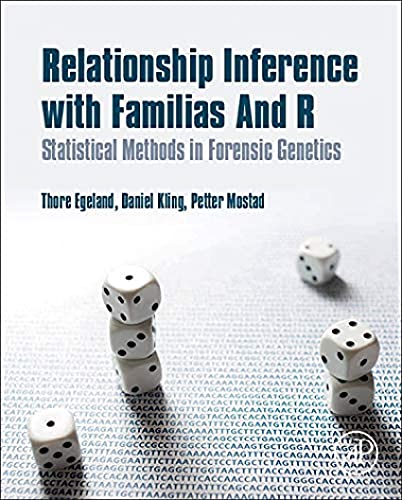 9780128024027: Relationship Inference with Familias and R: Statistical Methods in Forensic Genetics