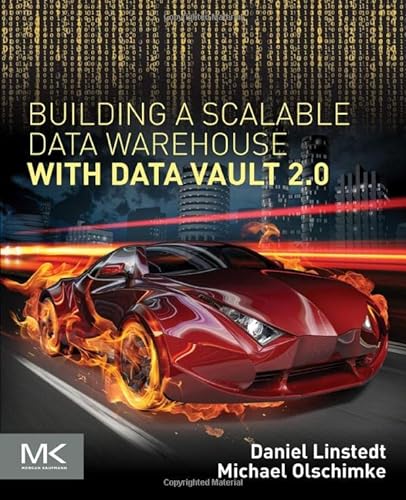 9780128025109: Building a Scalable Data Warehouse with Data Vault 2.0