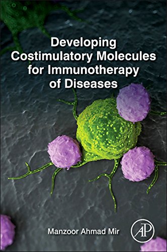 9780128025857: Developing Costimulatory Molecules for Immunotherapy of Diseases