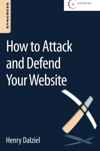 Stock image for How to Attack and Defend Your Website for sale by Revaluation Books