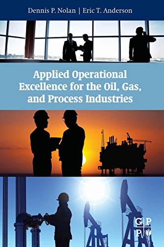 Stock image for Applied Operational Excellence for the Oil, Gas, and Process Industries for sale by Chiron Media