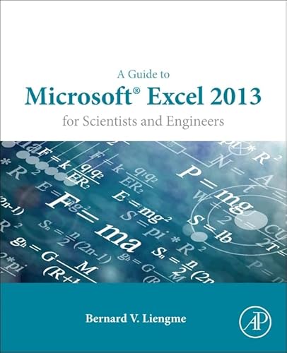9780128028179: A Guide to Microsoft Excel 2013 for Scientists and Engineers