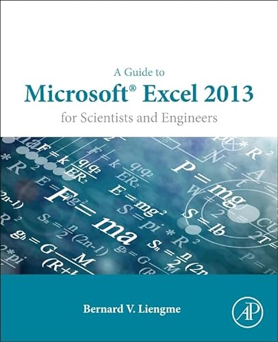 9780128028179: A Guide to Microsoft Excel 2013 for Scientists and Engineers