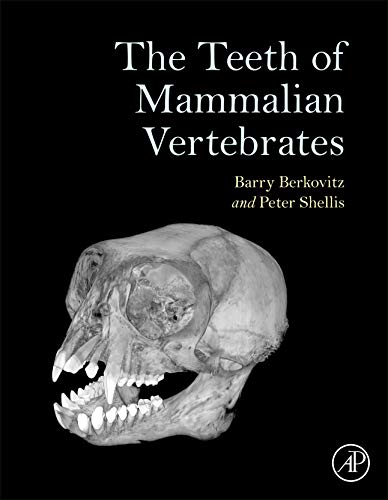 9780128028186: The Teeth of Mammalian Vertebrates