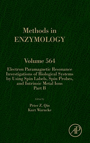9780128028353: Electron Paramagnetic Resonance Investigations of Biological Systems by Using Spin Labels, Spin Probes, and Intrinsic Metal Ions Part B: Volume 564 (Methods in Enzymology, Volume 564)