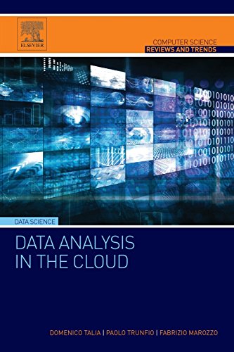 Stock image for Data Analysis in the Cloud: Models, Techniques and Applications (Computer Science Reviews and Trends) for sale by Chiron Media