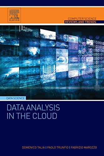 9780128028810: Data Analysis in the Cloud: Models, Techniques and Applications (Computer Science Reviews and Trends)