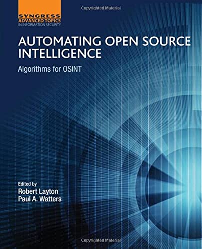 Stock image for Automating Open Source Intelligence: Algorithms for OSINT for sale by GoldenWavesOfBooks