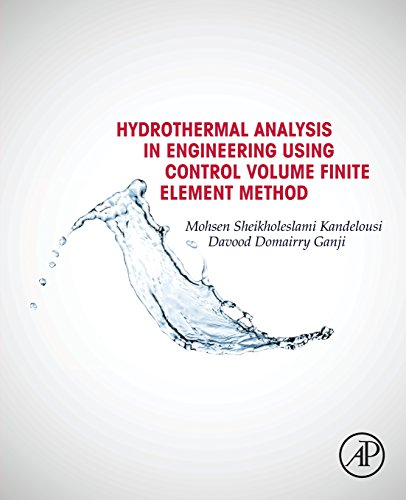 Stock image for Hydrothermal Analysis in Engineering Using Control Volume Finite Element Method for sale by Chiron Media