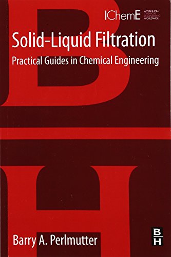 Stock image for Solid-Liquid Filtration: Practical Guides in Chemical Engineering for sale by HPB-Red