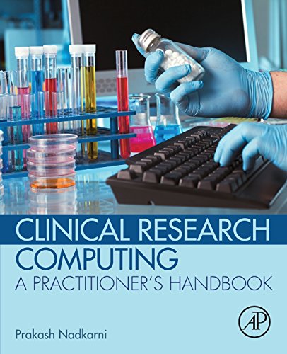 Beispielbild fr Clinical Research Computing: A Practitioner's Handbook zum Verkauf von Books From California